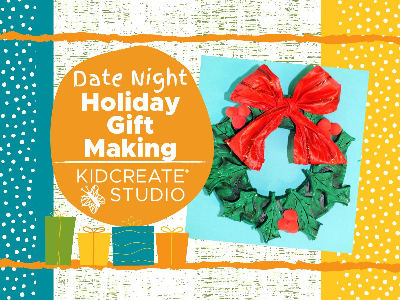 Date Night - Holiday Gift Making Workshop (3-9 Years)